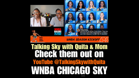 WBBAB #14 Chicago Sky Check out on YouTube TalkingSkywithQuita and (mom)