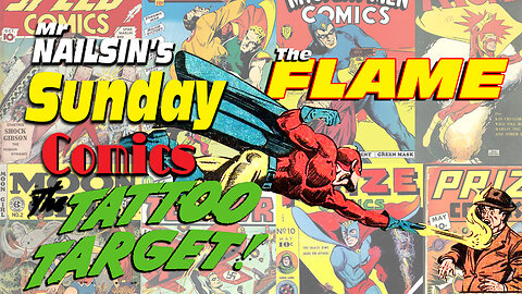 Mr Nailsin's Sunday Comics:The Flame - The Tattoo Target
