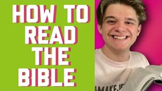 HOW TO READ THE BIBLE