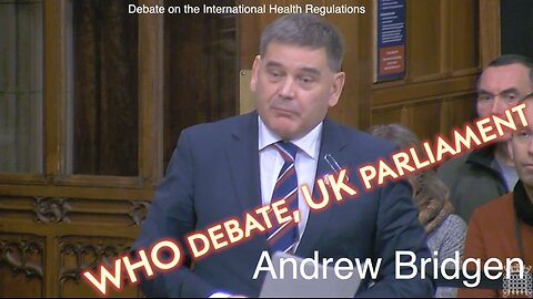 WHO debate, UK parliament IHR 18 Dec 2023 Andrew Bridgen