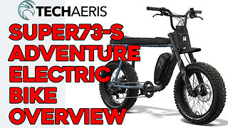 Super73-S Adventure Electric Bike Overview and First Impressions