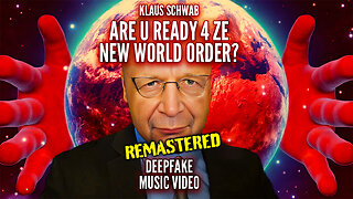 R U Ready 4 Ze New World Order? | Klaus Schwab Deepfake Music Video w/lyrics