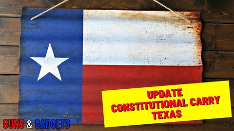 ACT NOW: Texas Constitutional Carry Update