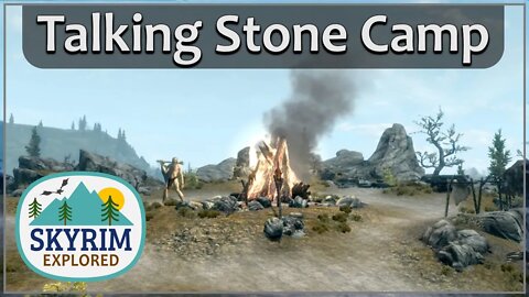 Talking Stone Camp | Skyrim Explored