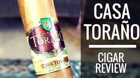 Torano Casa Torano Cigar Review