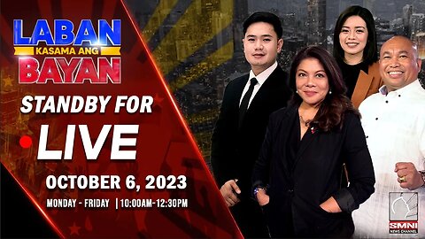 LIVE | Laban Kasama ang Bayan | October 6, 2023