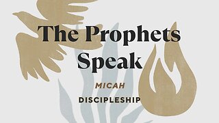 The Prophets Speak | Discipleship (Part 3)