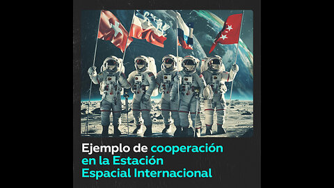 Estación Espacial Internacional: ejemplo de cooperación entre países