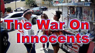 The War On Innocents