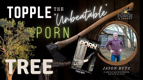 Topple the "UNBEATABLE" Porn Tree