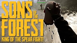 Sons of the Forest Part 3 | King of the Spear Fight