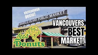 S2.E10 — Vancouver Farmers Market! Vietnamese Pesto RECIPE and LEES DONUT REVIEW