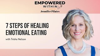 7 Steps of Healing Emotional Eating