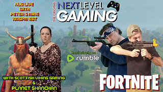 NLG's Friday Night w/ Peter & Mike: Fortnite w/ Scottish Viking Gaming & Planet ShanChan!!