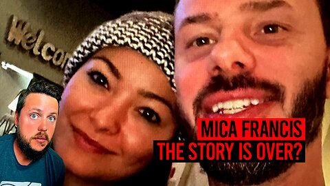 Mica Francis: Is the Story Over? Or Just Beginning?