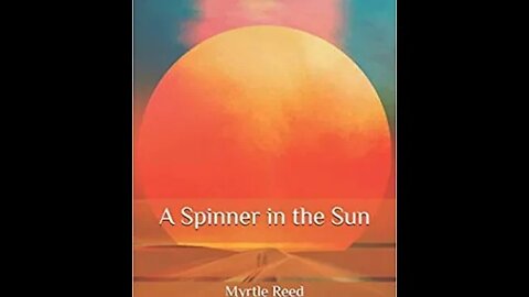 A Spinner in the Sun by Myrtle Ree - Audiobook