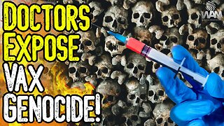 DOCTORS EXPOSE VAX GENOCIDE! - Call For Investigation! - Mass Awakening Imminent!