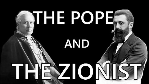 The Pope and the Zionist