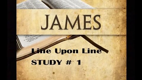 The Book Of James Line Upon Line # 1 by Dr Michael H Yeager