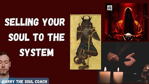 SELLING YOUR SOUL TO THE SYSTEM