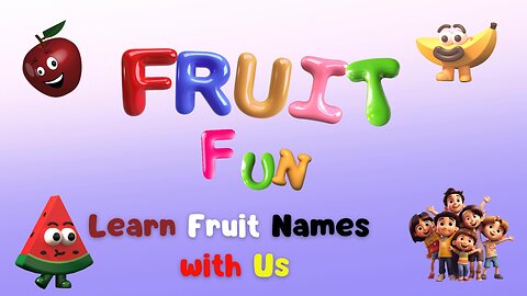 Fruit Frenzy: Learn the Names of Delicious Fruits