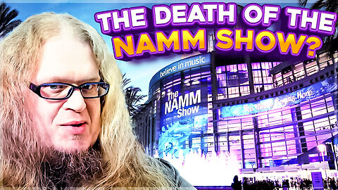 The Death of the NAMM Show?