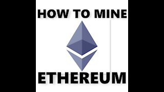 How To Mine Ethereum