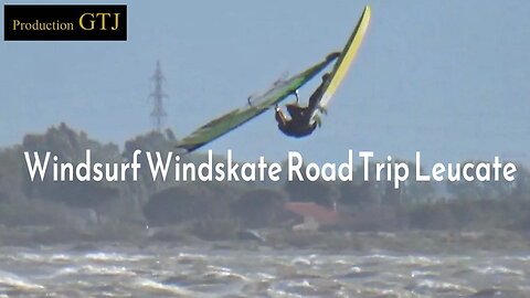 Windsurf Windskate Road Trip Leucate