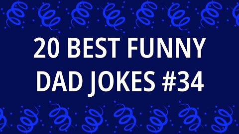 20 Best Funny DAD Jokes #34