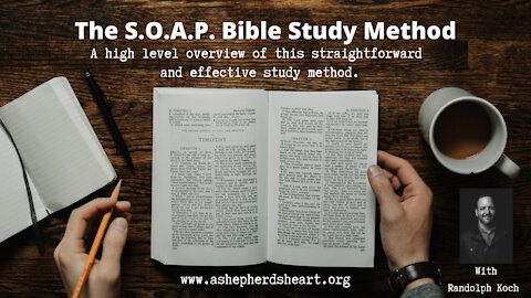 Applying some S.O.A.P... The S.O.A.P. Bible Study Method.