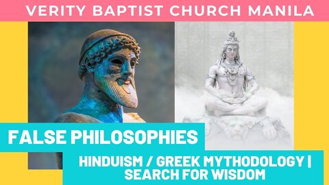 False Philosophies - Hinduism / Greek Mythology ( Search for Wisdom ) | Evangelist Matthew Stucky