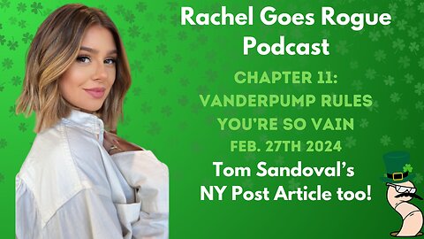 Rachel Goes Rogue | Vanderpump Rules You're so Vain | Tom Sandoval's NY Times Post