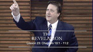 Revelation Lesson 23 Dr Jim Hastings