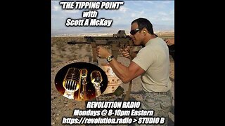 7.15.24 "The Tipping Point" on Revolution.Radio, Guest John Michael Chambers, A Week To Remember