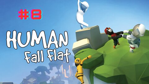 COULD BE MADNESS! | Human Fall Flat #8