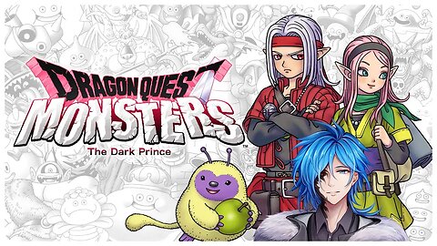 【Game Night】 Dragon Quest Monsters: The Dark Prince ｜ Part 2