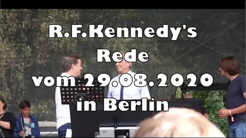 Kennedy's Rede vom 29 08 2020 In Berlin [ DE + EN ]