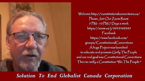 Solution To End Globalist Canada Corporation -https://constitutionalconventions.ca/