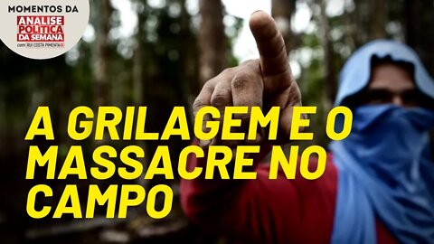 O massacre em Rondônia e o aumento da grilagem de terras | Momentos da Análise Política da Semana