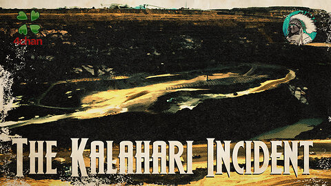 The Kalahari Incident