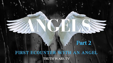 Angel Story First Encounter - Part 2