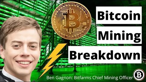 Debunking Digiconomist Bitcoin Energy FUD | Ben Gagnon Chief Mining Officer of Bitfarms | 7/19/2022