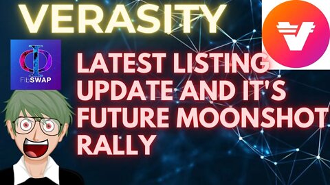 VERASITY LATEST LISTING UPDATE ON FIBSWAP DEX AND THE HUGE UPCOMING POTENTIAL FOR BOTH TOKENS