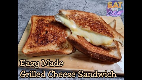 Must Try Easy To Make Grilled Cheese Sandwich