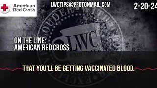 Red Cross Says. WE DO NOT SEPARATE VACCINATED FROM UNVACCINATED BLOOD!!!