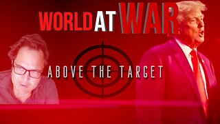 World At WAR with Dean Ryan 'Above The Target'