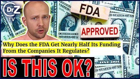 FDA Funding Conflict of Interest - Doctor Reacts