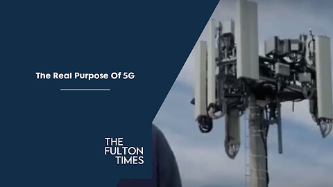 The Real Purpose Of 5G