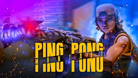 Ping Pong 💦💦 | Valorant Montage Edit