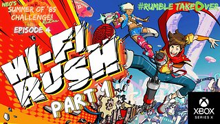 Summer of Games - Episode 4: Hi-Fi Rush - Part 1 [2/100] | Rumble Gaming